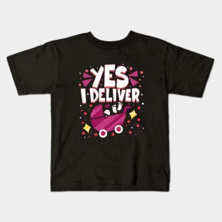 Yes I Deliver Kids T-Shirt